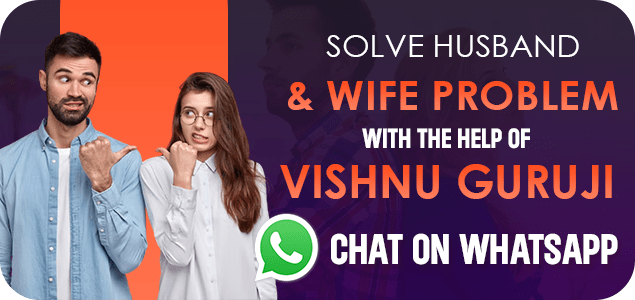Chat now for husband wife problem solution